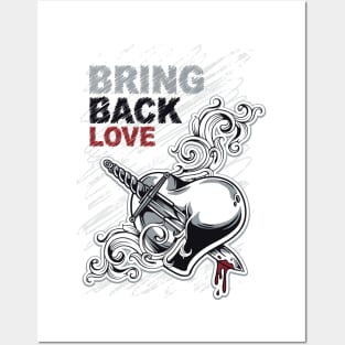 Bring Back Love Posters and Art